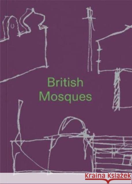 British Mosques Christopher Turner 9781999799069 Foolscap Editions - książka
