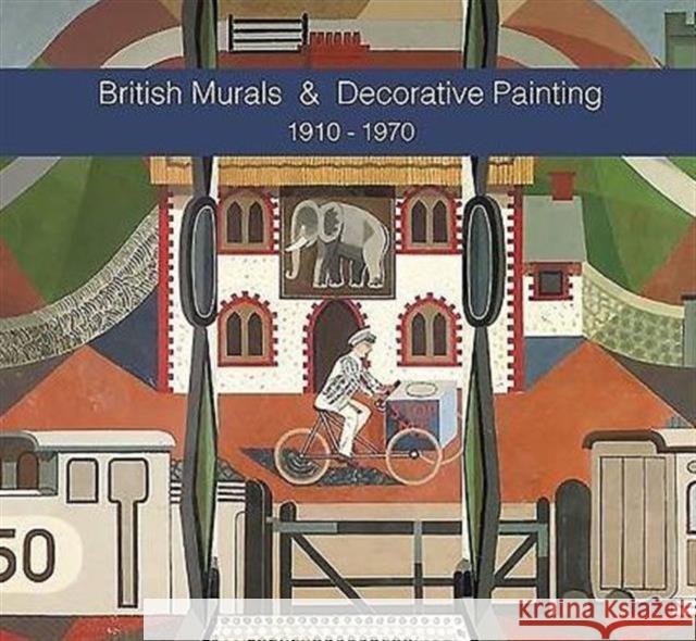 British Murals & Decorative Painting 1910-1970 Paul Liss   9780956713964 Liss Llewellyn Fine Art - książka