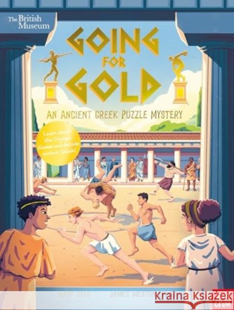 British Museum: Going for Gold (an Ancient Greek Puzzle Mystery) Andy Seed 9781839949074 Nosy Crow Ltd - książka