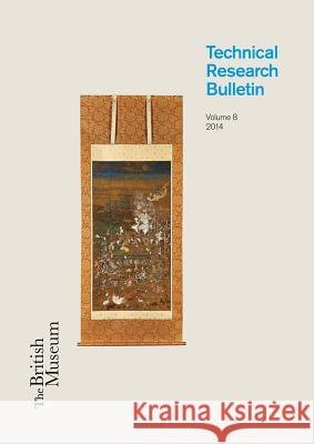 British Museum Technical Research Bulletin 8 David Saunders 9781909492141 Archetype Publications - książka