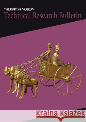 British Museum Technical Research Bulletin: v. 4 David Saunders 9781904982555 Archetype Publications Ltd - książka