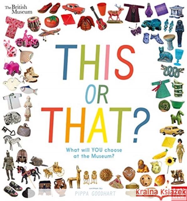 British Museum: This or That? Pippa Goodhart   9781788002592 Nosy Crow Ltd - książka