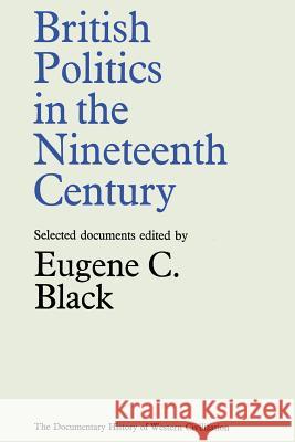 British Politics in the Nineteenth Century Eugene Charlton Black 9781349009015 Palgrave MacMillan - książka