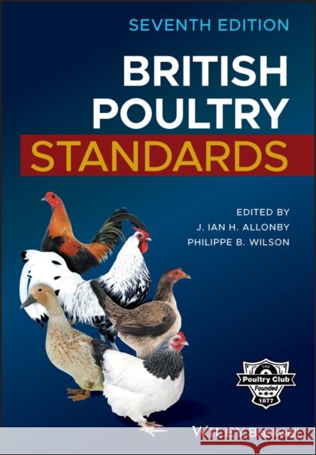 British Poultry Standards J. Ian H. Allonby Philippe B. Wilson 9781119509141 Wiley-Blackwell - książka