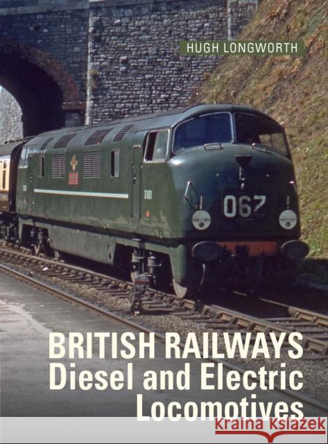 British Railways Diesel and Electric Locomotives Hugh (Author) Longworth 9781800352988 Crecy Publishing - książka