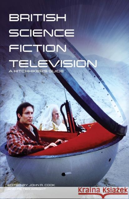 British Science Fiction Television: A Hitchhiker's Guide Cook, John R. 9781845110482  - książka