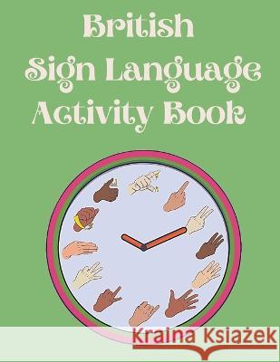 British Sign Language Activity Book Cristie Publishing   9783021379355 Cristina Dovan - książka