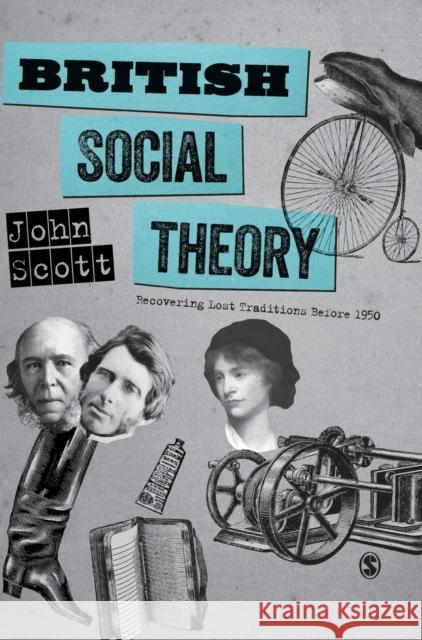 British Social Theory Scott, John 9781526445889 Sage Publications Ltd - książka