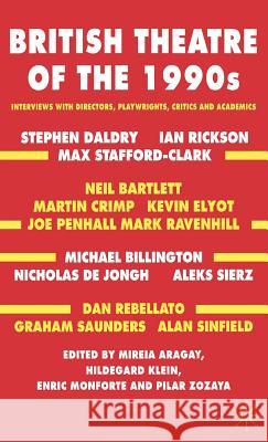 British Theatre of the 1990s: Interviews with Directors, Playwrights, Critics and Academics Aragay, M. 9780230005099 PALGRAVE MACMILLAN - książka