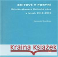 Britové v Porýní Jaromír Soukup 9788073083656 Filozofická fakulta UK v Praze - książka