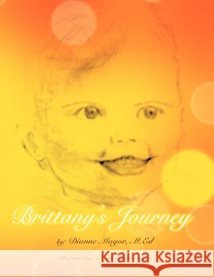 Brittany's Journey Dianne M. Ed Magor 9781462845965 Xlibris Corporation - książka