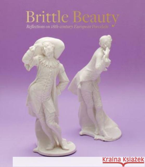 Brittle Beauty: Reflections on 18th Century European Porcelain Selma Schwartz 9781912168293 Ad Ilissum - książka