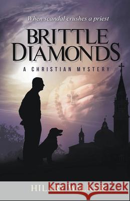 Brittle Diamonds Hilary Walker 9781393468066 Hilary Walker - książka