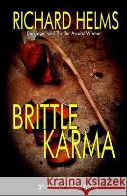 Brittle Karma Richard Helms 9780971015975 Barbadoes Hall Communications - książka