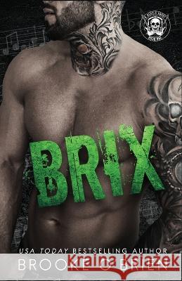 Brix: An Enemies to Lovers Stepbrother Rock Star Romance Brooke O'Brien   9781954061170 Author Brooke O'Brien LLC - książka