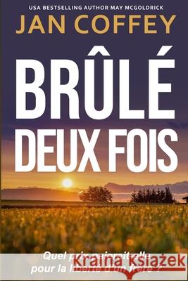 Br?l? Deux Fois Jan Coffey May McGoldrick 9781088073780 Book Duo Creative LLC - książka