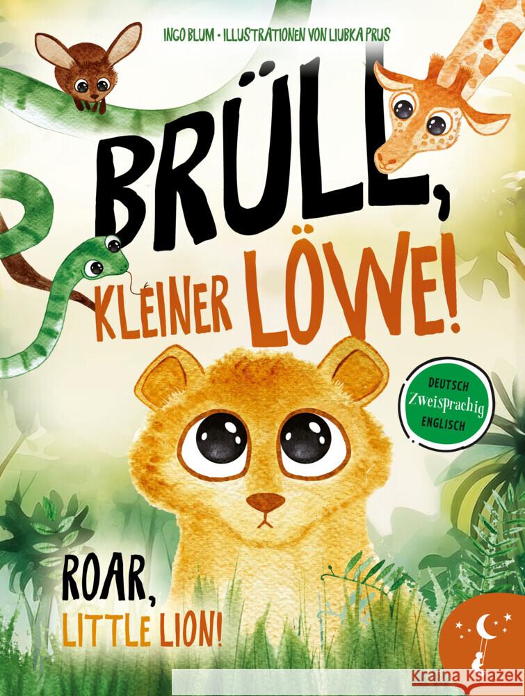 Brüll, kleiner Löwe - Roar, Little Lion Blum, Ingo 9783949514340 Kleine Leute Verlag - książka