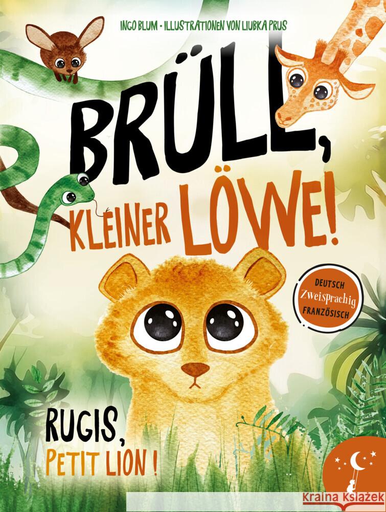 Brüll, kleiner Löwe - Rugis, petit lion Blum, Ingo 9783949514364 Kleine Leute Verlag - książka