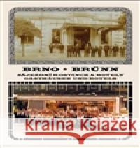 Brno Zájezdní hostince a hotely VladimÃ­r Filip 9788090516601 Josef Filip 1938 - książka