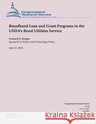 Broadband Loan and Grant Programs in the USDA's Rural Utilities Service Kruger 9781505437645 Createspace - książka