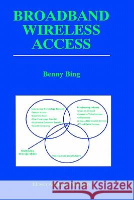 Broadband Wireless Access Benny Bing 9780792379553 Kluwer Academic Publishers - książka