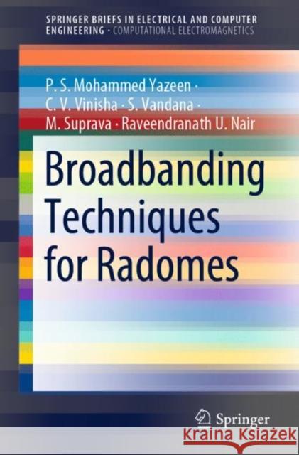 Broadbanding Techniques for Radomes P. S. Mohamme C. V. Vinisha S. Vandana 9789813341296 Springer - książka