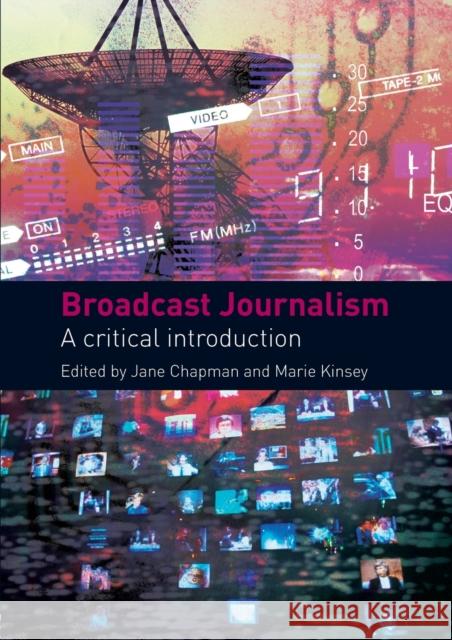 Broadcast Journalism: A Critical Introduction Chapman, Jane 9780415441551  - książka