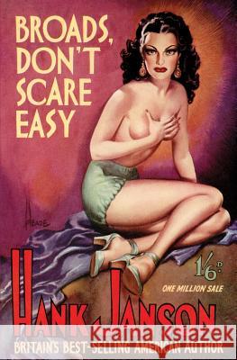 Broads Don't Scare Easy Hank Janson 9781845838768 Telos Publishing Ltd - książka