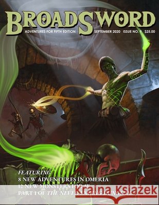 BroadSword Monthly #9: Adventures for Fifth Edition Craig, Scott, Gilyot, Benjamin, Lazaro, Matias 9798694028707 Independently Published - książka