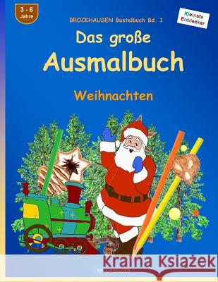 BROCKHAUSEN Bastelbuch Bd. 1 - Das große Ausmalbuch: Weihnachten Golldack, Dortje 9781519675576 Createspace Independent Publishing Platform - książka
