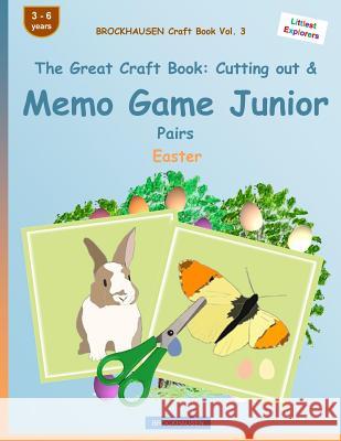 BROCKHAUSEN Craft Book Vol. 3 - The Great Craft Book: Cutting out & Memo Game Junior Pairs: Easter Golldack, Dortje 9781530543847 Createspace Independent Publishing Platform - książka