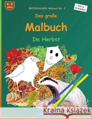 BROCKHAUSEN Malbuch Bd. 2 - Das große Malbuch: Im Herbst Golldack, Dortje 9781539772156 Createspace Independent Publishing Platform - książka