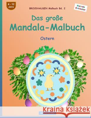 BROCKHAUSEN Malbuch Bd. 2 - Das große Mandala-Malbuch: Ostern Golldack, Dortje 9781530203758 Createspace Independent Publishing Platform - książka