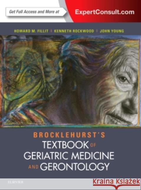 Brocklehurst's Textbook of Geriatric Medicine and Gerontology Howard M. Fillit Kenneth Rockwood John B. Young 9780702061851 Elsevier Health Sciences - książka