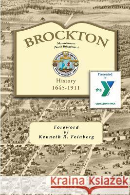 Brockton: History 1645-1911 Kenneth E. Bingham Kenneth R. Feinberg 9781508730668 Createspace - książka