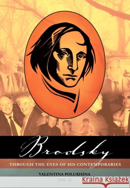 Brodsky Through the Eyes of His Contemporaries (Vol 2) Valentina Polukhina 9781936235063 Academic Studies Press - książka