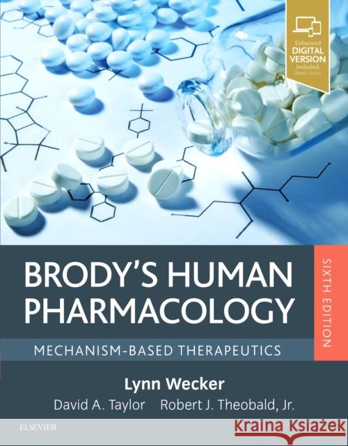 Brody's Human Pharmacology: Mechanism-Based Therapeutics Lynn Wecker 9780323476522 Elsevier - Health Sciences Division - książka