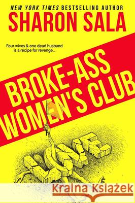 Broke-Ass Women's Club Sharon Sala 9780795353468 RosettaBooks - książka