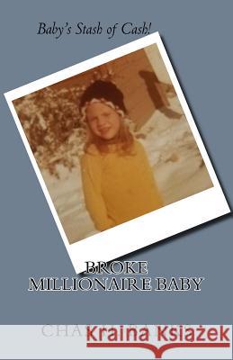 Broke Millionaire Baby Chas H. Banks 9781981225798 Createspace Independent Publishing Platform - książka