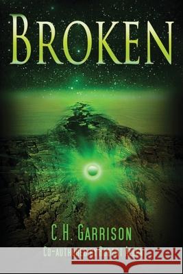 Broken Robert Allen C. H. Garrison 9780578497174 Broken Series Books - książka