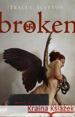 Broken Traci L. Slatton 9780986061158 Parvati Press - książka