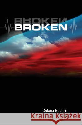 Broken Delena Epstein Vahid Bani 9781499258288 Createspace - książka