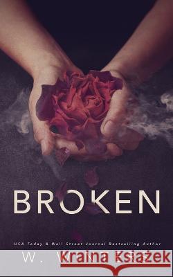 Broken W Winters 9781950862528 Willow Winters Publishing LLC - książka