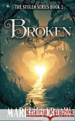 Broken Marlena Frank 9781955854221 Mawr Paw LLC - książka