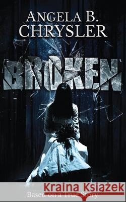 Broken Angela B. Chrysler 9784867522776 Next Chapter - książka