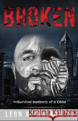Broken: A Memoir Leon R. Walke 9781642370355 Gatekeeper Press - książka