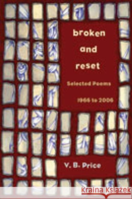 Broken and Reset: Selected Poems, 1966 to 2006 Price, V. B. 9780826341570 University of New Mexico Press - książka