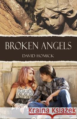 Broken Angels David Homick 9780990612643 Blue Knight Media - książka