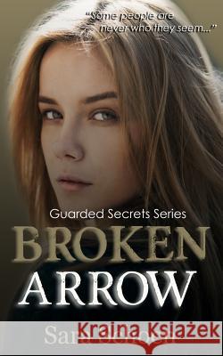 Broken Arrow Sara Schoen 9781976344664 Createspace Independent Publishing Platform - książka