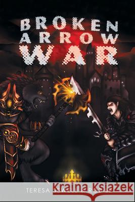 Broken Arrow War: Book 1 The Beginning Sewell, Teresa 9781946043412 Green Ivy - książka